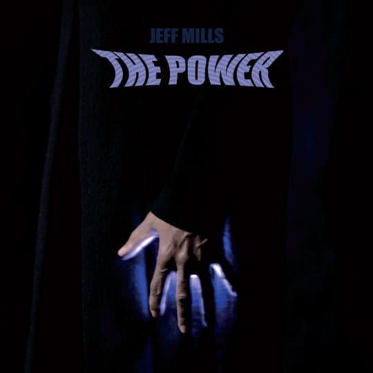 The Power by Jeff Mills