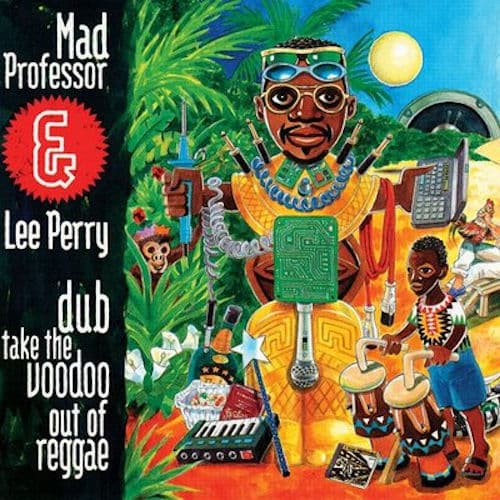 Dub Take the Voodoo Out of Reggae by Mad Professor