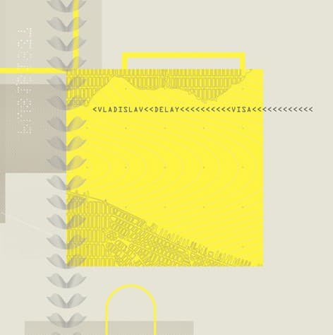 Visa by Vladislav Delay