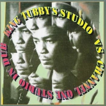 King Tubby's Studio Vs Channel One In Dub by King Tubby