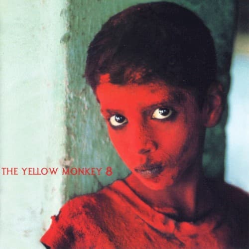 8 by THE YELLOW MONKEY