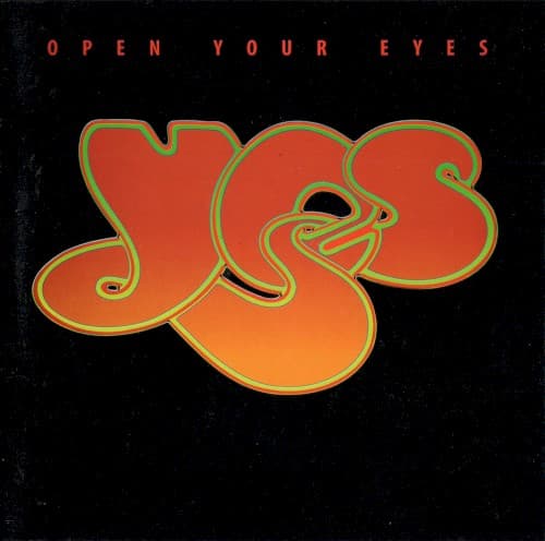 Open Your Eyes by Yes