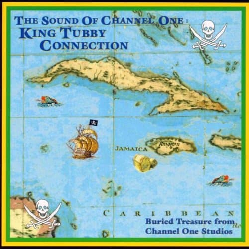 The Sound of Channel One: King Tubby Connection by King Tubby