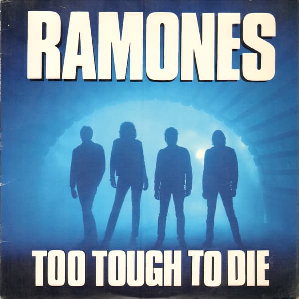 Too Tough to Die by Ramones
