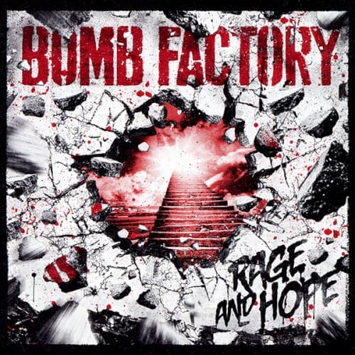 RAGE AND HOPE by BOMB FACTORY