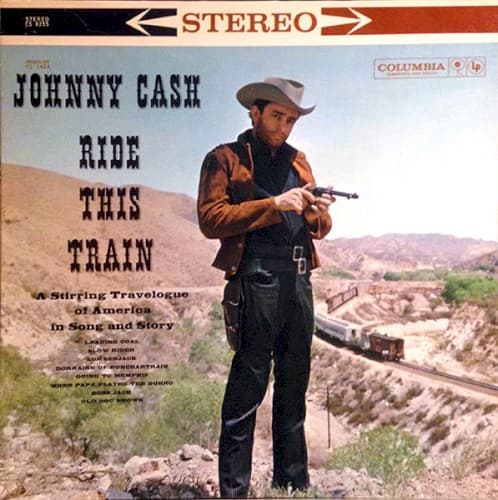 Ride This Train by Johnny Cash