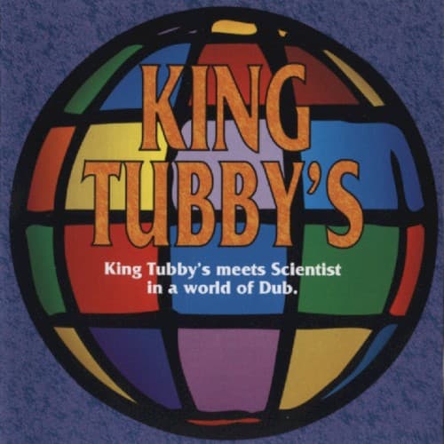 King Tubby’s Meets Scientist in a World of Dub by King Tubby
