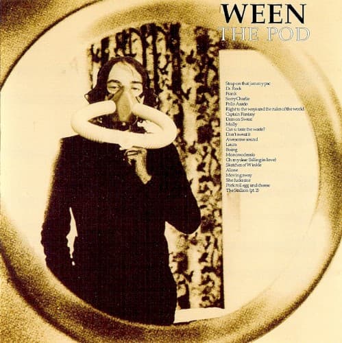 The Pod by Ween