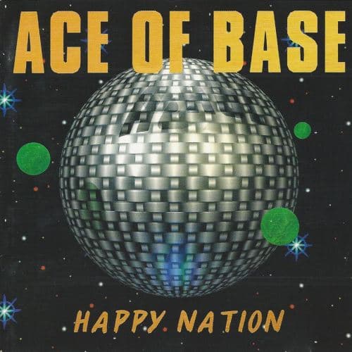 Happy Nation by Ace of Base