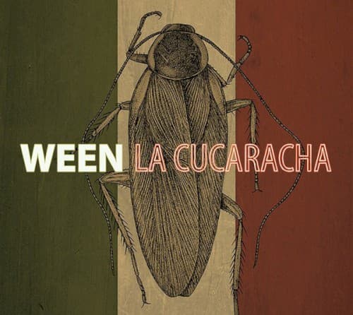 La Cucaracha by Ween