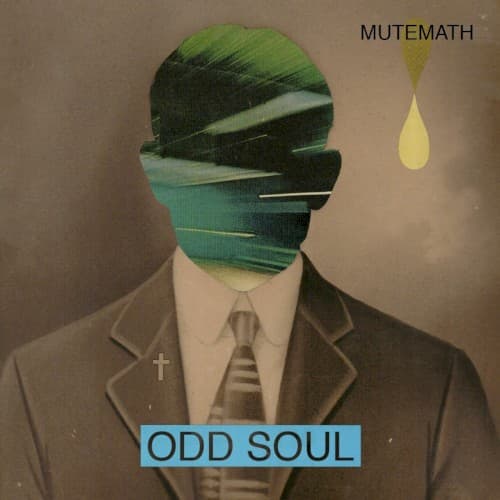 Odd Soul by MUTEMATH