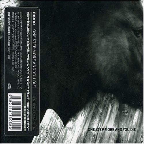 One Step More and You Die by MONO
