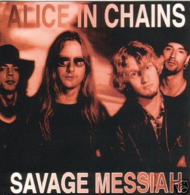 Savage Messiah by Alice in Chains