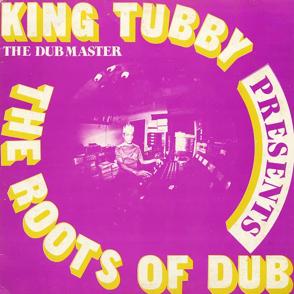 Presents The Roots of Dub by King Tubby