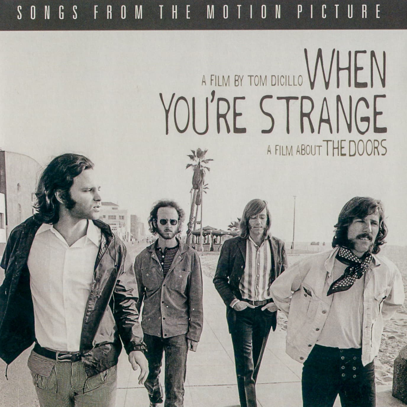 When You’re Strange: Songs From the Motion Picture by The Doors