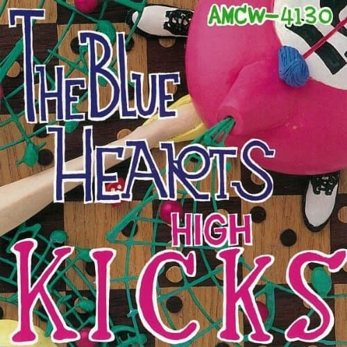 HIGH KICKS by THE BLUE HEARTS