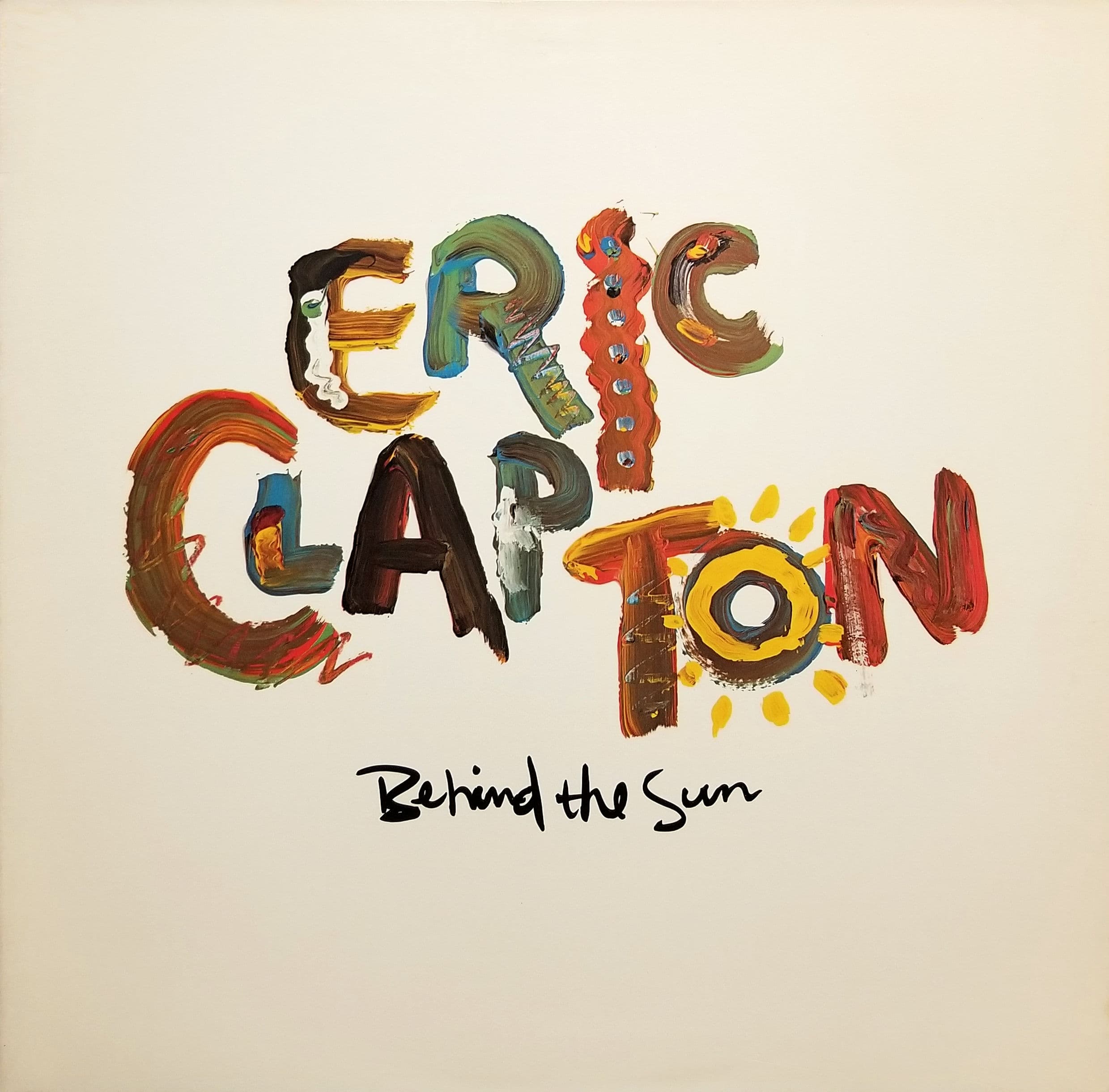 Behind the Sun by Eric Clapton