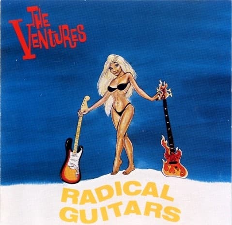 Radical Guitars by The Ventures
