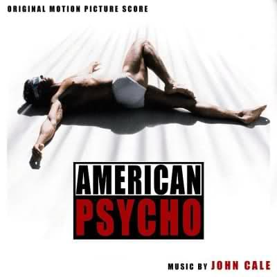 American Psycho: Original Motion Picture Score by John Cale