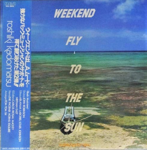 WEEKEND FLY TO THE SUN by Toshiki Kadomatsu