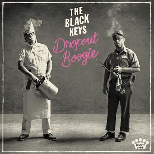 Dropout Boogie by The Black Keys