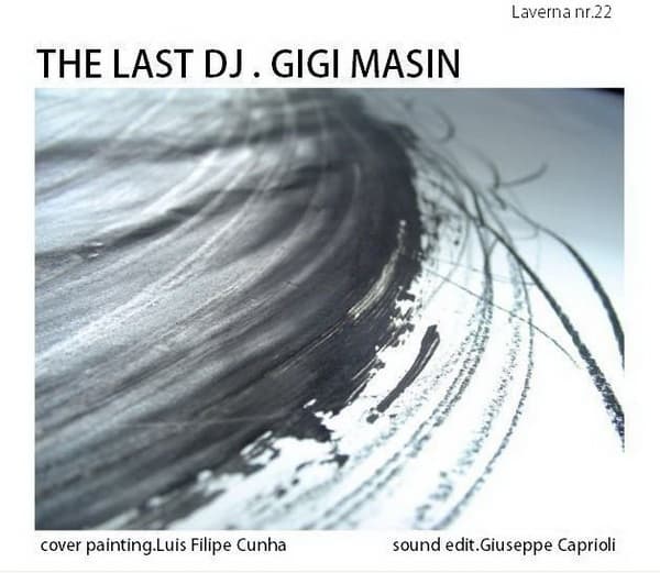 The Last DJ by Gigi Masin