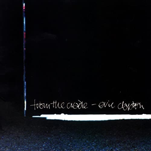 From the Cradle by Eric Clapton