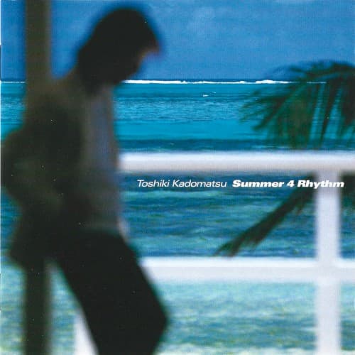 Summer 4 Rhythm by Toshiki Kadomatsu