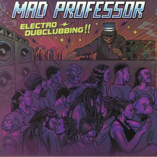 Electro Dubclubbing by Mad Professor