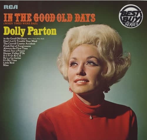In the Good Old Days (When Times Were Bad) by Dolly Parton