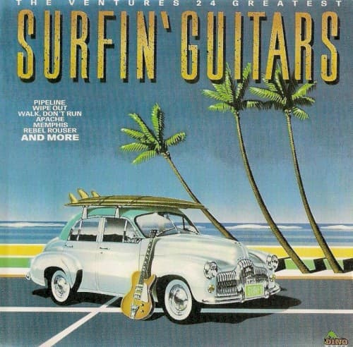 Surfin’ Guitars: 24 Greatest by The Ventures