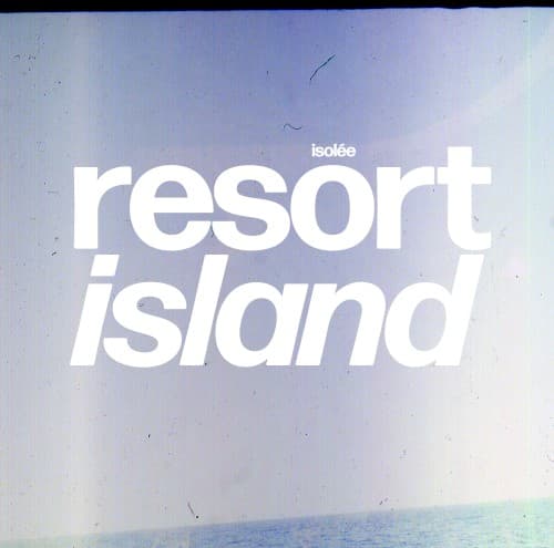 resort island by Isolée