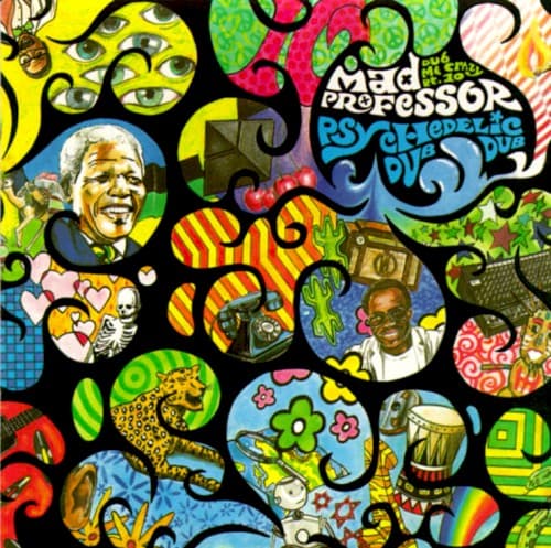 Dub Me Crazy, Part 10: Psychedelic Dub by Mad Professor