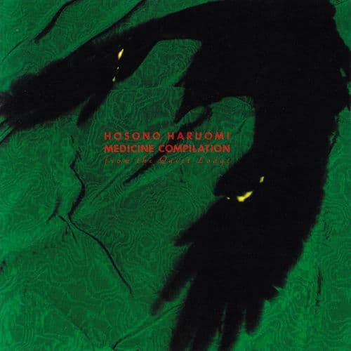 MEDICINE COMPILATION from the Quiet Lodge by 細野晴臣