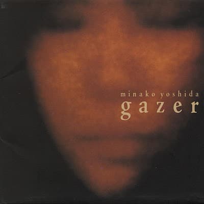 gazer by Minako Yoshida