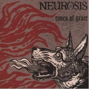 Times of Grace by Neurosis