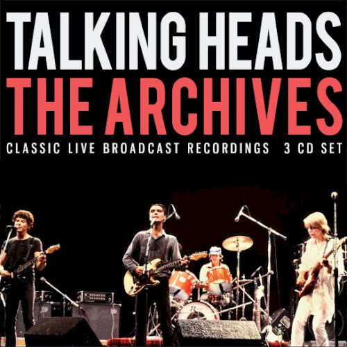The Archives: Classic Broadcast Recordings by Talking Heads