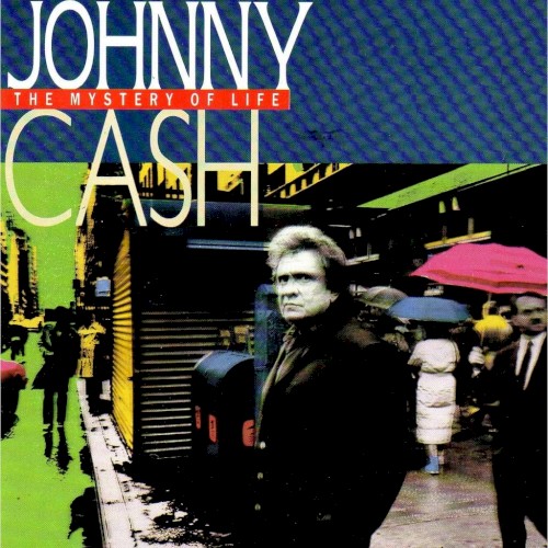 The Mystery of Life by Johnny Cash