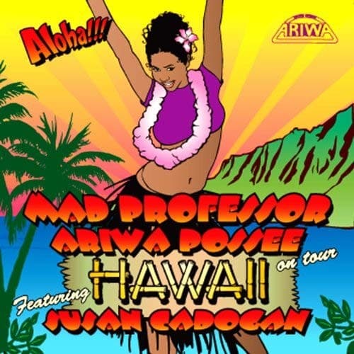Aloha!!! Hawaii by Mad Professor