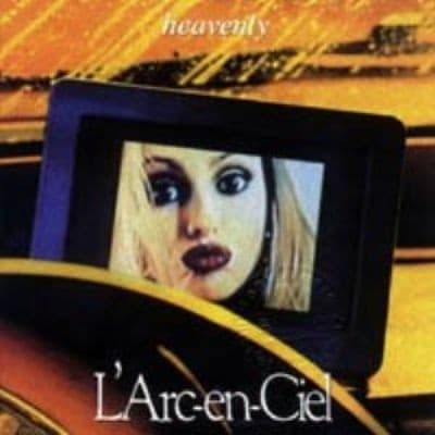 heavenly by L’Arc〜en〜Ciel