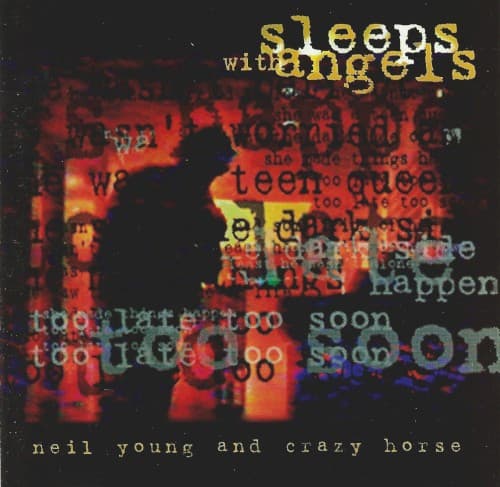 Sleeps With Angels by Neil Young