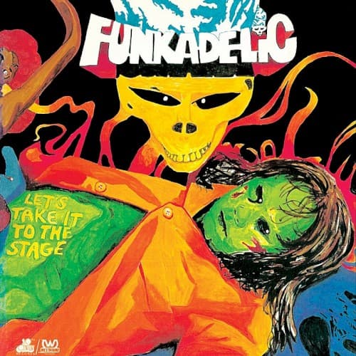 Let’s Take It to the Stage by Funkadelic
