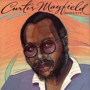 Honesty by Curtis Mayfield