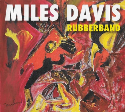 Rubberband by Miles Davis