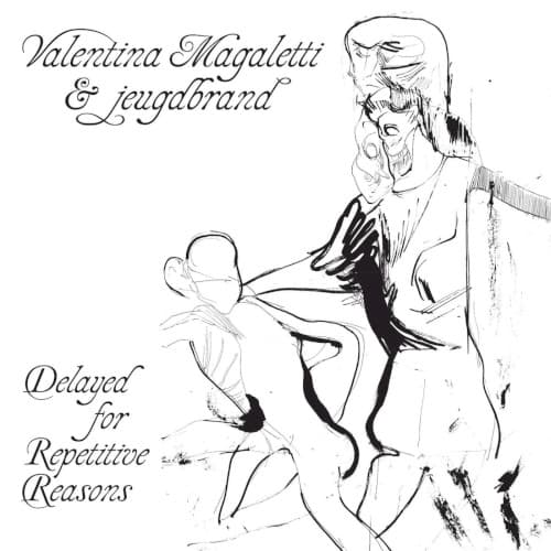 Delayed for Repetitive Reasons by Valentina Magaletti