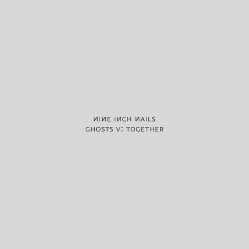 Ghosts V: Together by Nine Inch Nails