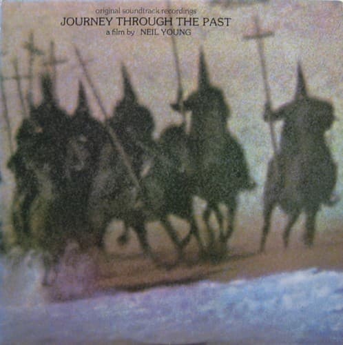 Journey Through the Past by Neil Young