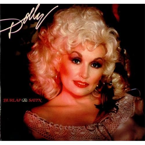 Burlap & Satin by Dolly Parton