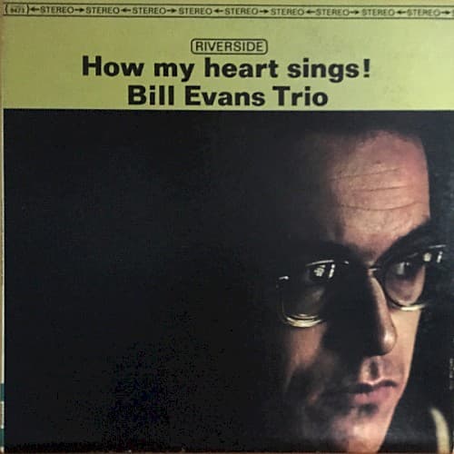 How My Heart Sings! by Bill Evans Trio