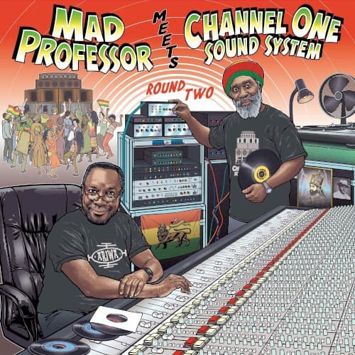 Mad Professor Meets Channel One Sound System Round Two by Mad Professor